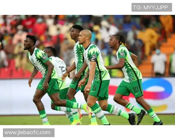 尼日利亚与埃及足球对决揭示非洲足球新格局与未来发展潜力