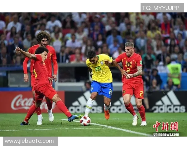 巴西与比利时在激情四溢的球场上展开激烈对决的精彩瞬间